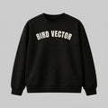 Bird Vector brand black crewneck sweatshirt with Cream graphic text.